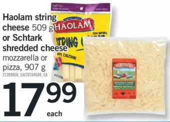 Fortinos Haolam string cheese or schtark shredded cheese offer