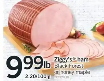 Fortinos Ziggy's ham black forest or honey maple offer