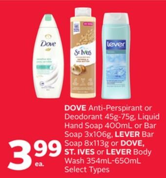 Rexall Dove anti-perspirant or deodorant 45g-75g, liquid hand soap 400ml or bar soap 3x106g, lever bar soap 8x113g or dove, st. ives offer