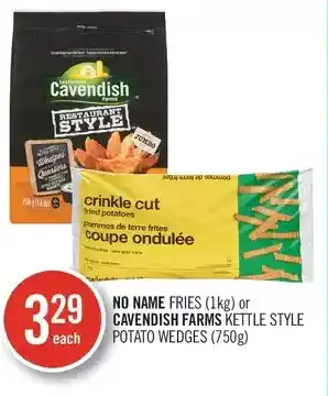 Shoppers Drug Mart No name fries or cavendish farms kettle style potato wedges offer