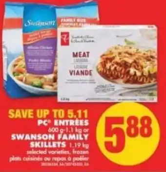 No Frills PC entrees 600g-1.1 kg or Swanson family skillets 1.19kg offer