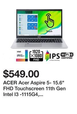 Newegg Acer aspire 5- 15.6" fhd touchscreen 11th gen intel i3 -1115g4, finger print reader, 8g ddr4 ram, 256gb ssd, w10 home s mode, offer