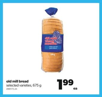 Real Canadian Superstore Old mill bread, 675 g offer