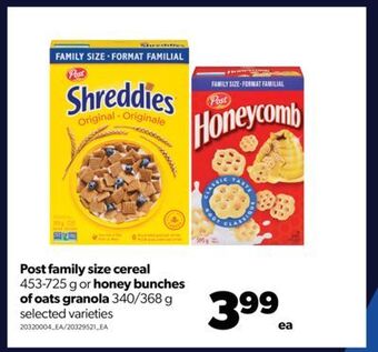 Real Canadian Superstore Post family size cereal 453-725 g or honey bunches of oats granola 340/368 g offer