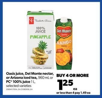 Real Canadian Superstore Oasis juice, del monte nectar, or arizona iced tea, 960 ml or pc® 100% juice 1 l offer
