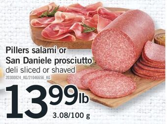 Fortinos Pillers salami or san daniele prosciutto offer