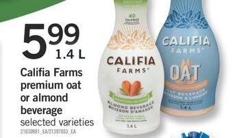 Fortinos Califia farms premium oat or almond beverage, 1.4 l offer
