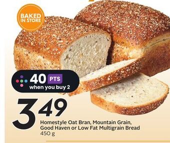 Sobeys Homestyle oat bran, mountain grain, good haven or low fat multigrain bread offer