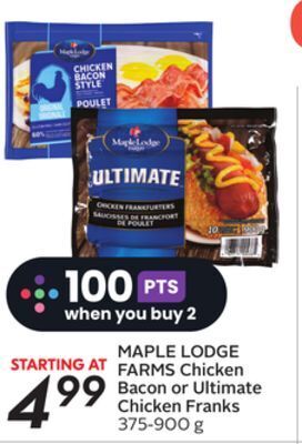 Sobeys Maple lodge farms chicken bacon or ultimate chicken franks offer