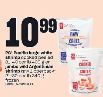 Loblaws Pc® pacific large white shrimp, 31-40 per lb, 400 g or jumbo wild argentinian shrimp, 21-30 per lb 340 g offer