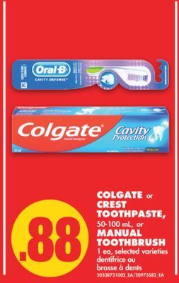 No Frills Colgate or crest toothpaste, 50-100 ml, or manual toothbrush, 1 ea offer
