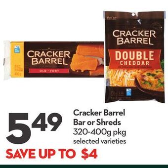 Longo's Cracker barrel bar or shreds offer