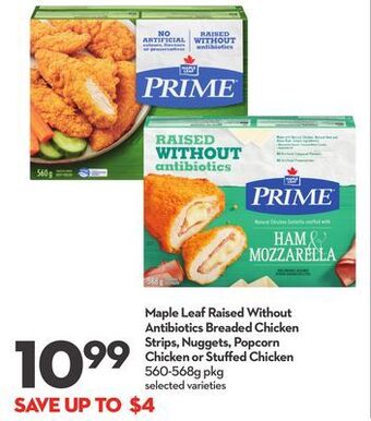 Longo's Maple leaf raised without antibiotics breaded chicken strips, nuggets, popcorn chicken or stuffed chicken offer