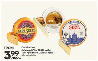 Longo's Canadian oka, jarlsberg, 5-year-old cheddar, saint agur or brie l'extra cheese offer