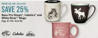 Cabela's Bass pro shops, cabela's and white river mugs offer