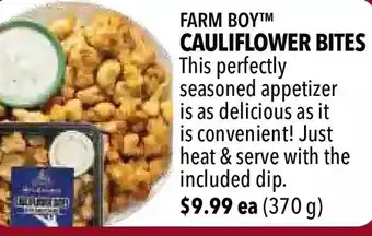 Farm Boy Farm boy cauliflower bites offer