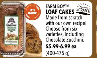 Farm Boy Farm boy loaf cakes offer