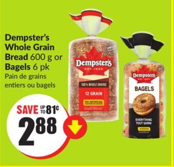 FreshCo Dempster's whole grain bread 600 g or bagels 6 pk offer