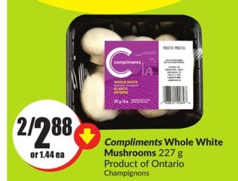 FreshCo Compliments whole white mushrooms 227 g product of ontario offer