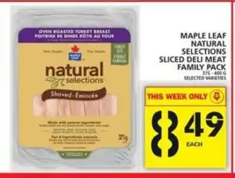 Food Basics Maple leaf natural selections sliced deli meat family pack offer
