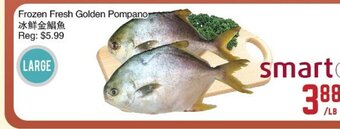 C&C Supermarket Frozen Fresh Golden Pompano offer