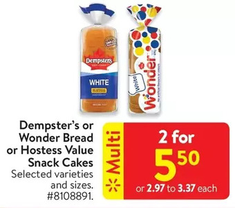 Walmart Dempster's or wonder bread or hostess value snack cakes offer