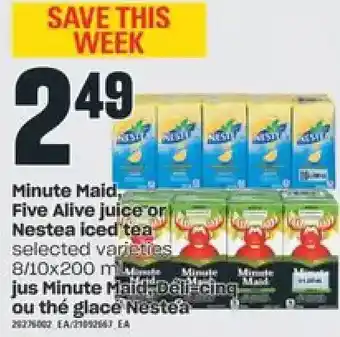 Independent Grocer Minute maid five alive juice or nestea iced tea offer