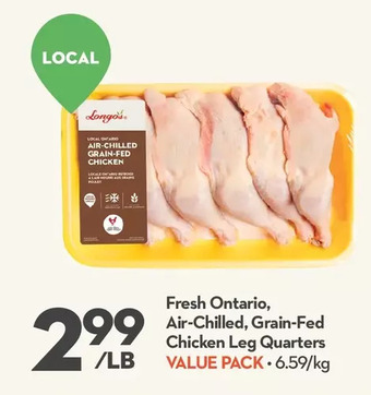 Longo's Fresh ontario air-chilled, grain-fed chicken leg quarters offer