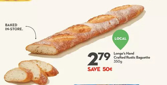 Longo's Longo's hand crafted rustic baguette offer