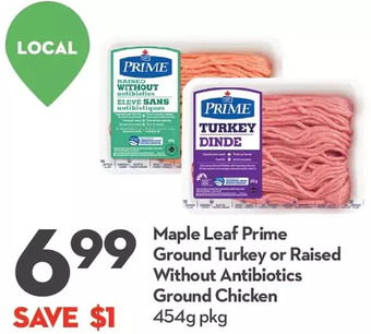 Longo's Maple leaf prime ground turkey or raised without antibiotics ground chicken offer