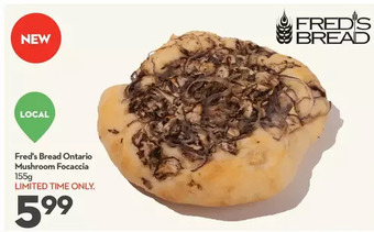Longo's Fred's bread ontario mushroom focaccia offer