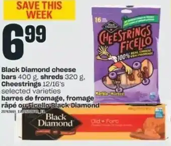Valu-mart Black diamond cheese bars, shreds, cheestrings offer