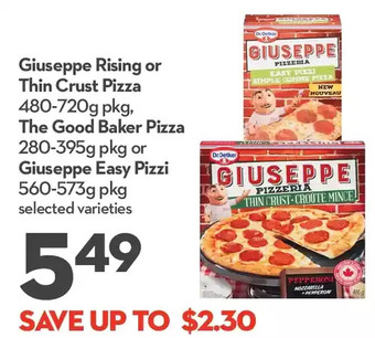 Longo's Giuseppe rising or thin crust pizza, the good baker pizza or giuseppe easy pizzi offer