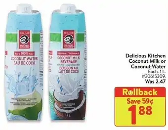 Walmart Delicious Kitchen Coconut Milk or Coconut Water 1L offer
