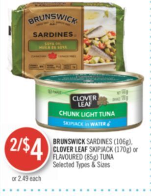 Shoppers Drug Mart Brunswick sardines (106g), clover leaf skipjack (170g) or flavoured (85g) tuna offer
