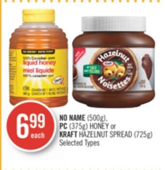 Shoppers Drug Mart No name (500g), pc (375g) honey or kraft hazelnut spread (725g) offer