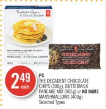 Shoppers Drug Mart Pc the decadent chocolate chips (300g), buttermilk pancake mix (905g) or no name marshmallows (400g) offer