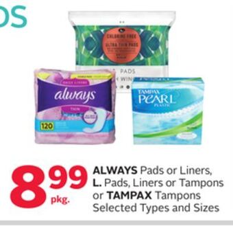 Rexall Always pads or liners, l. pads, liners or tampons or tampax tampons offer