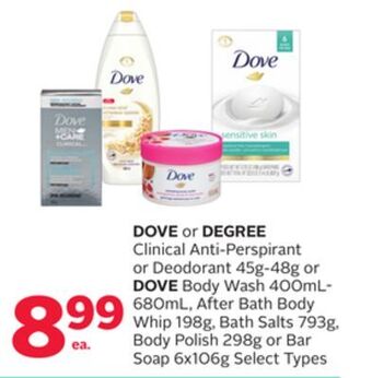 Rexall Dove or degree clinical anti-perspirant or deodorant 45g-48g or dove body wash 400ml- 680ml, after bath body whip 198g, bath offer