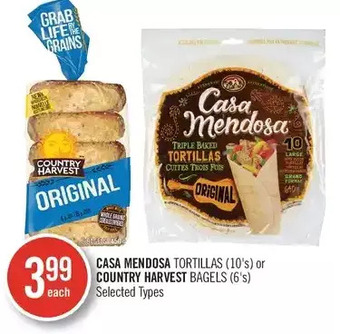 Shoppers Drug Mart Casa mendosa tortillas or country harvest bagels offer