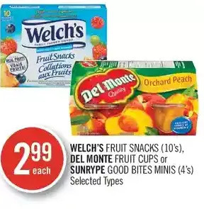 Shoppers Drug Mart Welch's fruit snacks, del monte fruit cups or sunrype good bites minis offer
