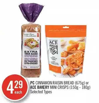 Shoppers Drug Mart Pc cinnamon raisin bread or ace bakery mini crisps offer