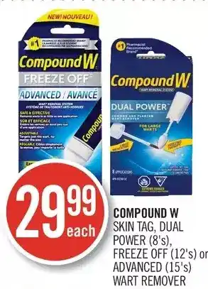 Shoppers Drug Mart Compound w skin tag, dual power, freeze off or advanced wart remover offer