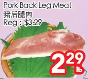Superking Supermarket Pork back leg meat offer