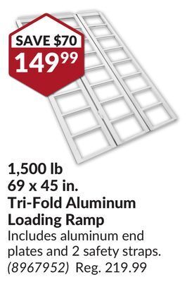 Princess Auto 1,500 lb 69 x 45 in. tri-fold aluminum loading ramp offer