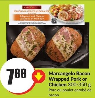 FreshCo Marcangelo Bacon Wrapped Pork or Chicken 300-350 g offer