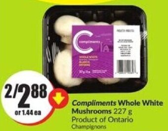 FreshCo Compliments Whole White Mushrooms 227 g offer