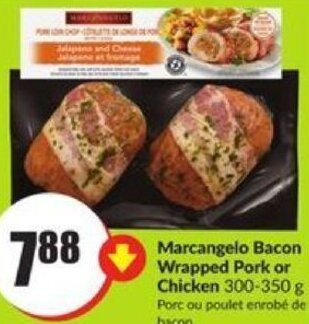 FreshCo Marcangelo Bacon Wrapped Pork or Chicken 300-350 g offer