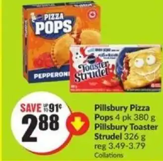 FreshCo Pillsbury Pizza Pops 4 pk 380 g Pillsbury Toaster Strudel 326g offer