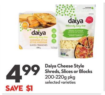 Longo's Daiya cheese style shreds, slices or blocks offer